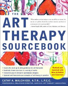 The most accessible and complete art therapy book ever published. It is a great achievement.--Shaun McNiff, author of Art Is Medicine and Trust the Process Malchiodi's fascinating book shows how modern art therapy is being employed as a potent health-care intervention.--Larry Dossey, M.D., author of Prayer Is Good Medicine and Healing Words Newly updated and revised, this authoritative guide shows you how to use art therapy to guide yourself and others on a special path of personal growth, insig Art Therapy Projects, Art Therapist, Art Therapy Activities, Play Therapy, Healing Words, Expressive Art, Therapy Activities, Book Show, Art Therapy