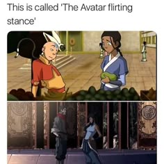 an image of cartoon characters with caption that reads, this is called the avatar fitting stance