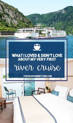 what i loved and didn't love about my very first river cruise is here