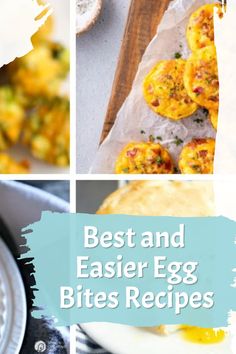 egg bites recipe collage with text overlay that reads best and easier egg bites recipes