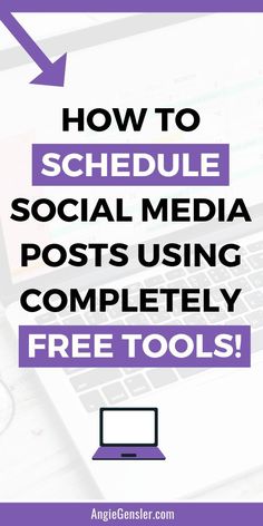 a laptop computer with the text how to schedule social media posts using completely free tools