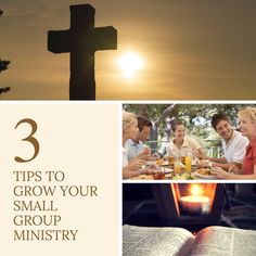 three pictures with the words 3 tips to grow your small group's church ministry