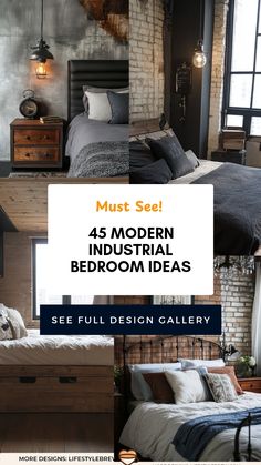 a collage of photos with the words must see, 4 modern industrial bedroom ideas see full design gallery