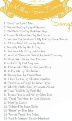 the top 25 songs for mother - son's day are arranged in yellow and white