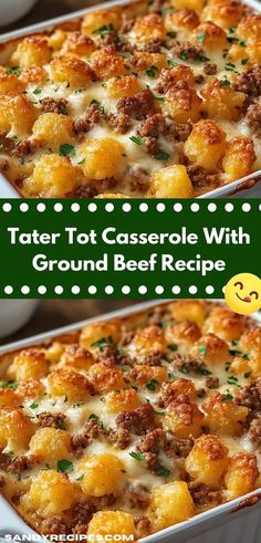 tater tot casserole with ground beef recipe is shown in two images