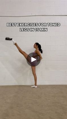 a woman is standing on one leg and holding a bottle in the other hand, with text overlay that reads best exercises for toned legs in 15 min