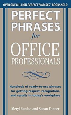 the book cover for perfect phrases for office professionals