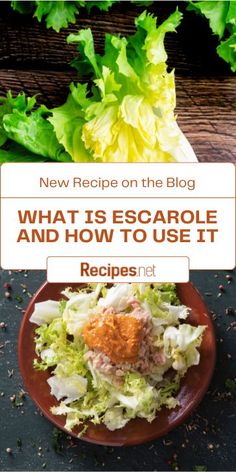 lettuce and other vegetables on a plate with the words what is escarole and how to use it