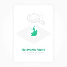 a poster with the words no events found and a magnifying glass over it