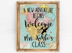 a sign that says, a new adventure begins welcome to mrs rachel's class