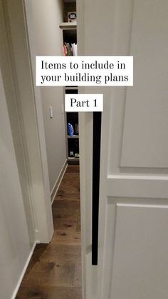 an open door with the words, items to include in your building plans part 1