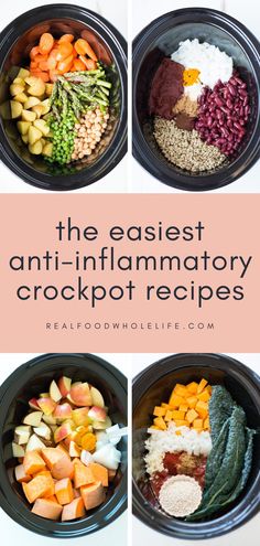 four different types of crockpots with the words easy to prep, anti - inflamatory crockpot recipes