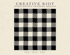 a black and white plaid pattern with the words creative riot