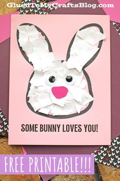 some bunny loves you printable easter card for kids to make it looks like they're