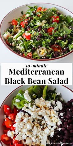 two bowls filled with different types of salads and the words 10 minute mediterranean black bean salad