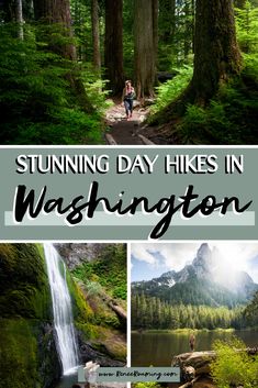 two photos with the words, stunning day hikes in washington