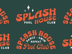 the logos for splash house, pool house and dance swim club are orange on black