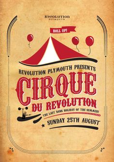 an old circus poster with balloons and a tent in the background, says revolution plymouth presents cirque du revolution