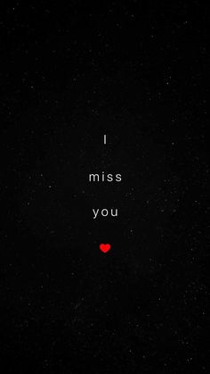 the words i miss you written in black and red on a dark background with stars