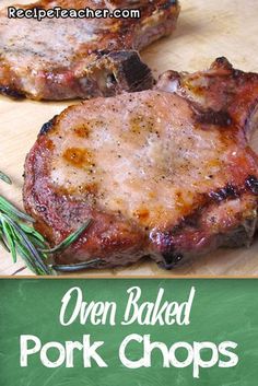 two cooked pork chops on a cutting board with rosemary garnish and text overlay reads oven baked pork chops only 4 ingredients