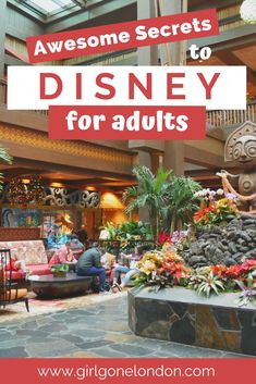 the lobby at disney's animal kingdom with text overlay that reads, awesome secrets to disney for adults