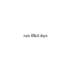 Rainy Day Short Quotes, Day Went Well Captions, Rain Lover Tattoos, Rain Captions Rainy Days, Rainy Night Caption, A Day Well Spent Quotes, Rain Short Quotes, Love The Rain Quotes Rainy Days, Rainy Season Caption