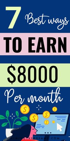 the 7 best ways to earn $ 800 per month