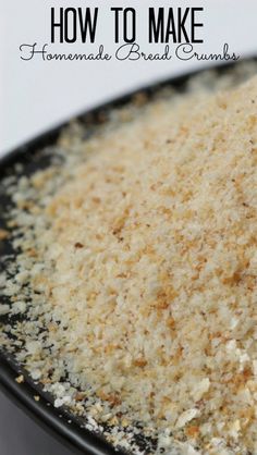 homemade bread crumbs in a black bowl with text overlay that reads how to make homemade bread crumbs