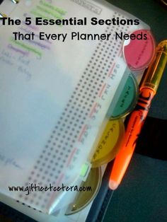 the 5 essential sections that every planner needs to have in their notebook, including pens and markers