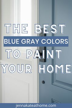 the best blue gray colors to paint your home