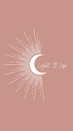 a pink background with the words light it up in white letters and an image of a crescent