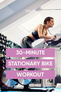 a woman on a stationary bike with the words 30 - minute stationary bike workout