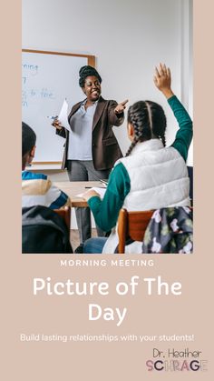 a woman teaching students in front of a whiteboard with the words'picture of the day '