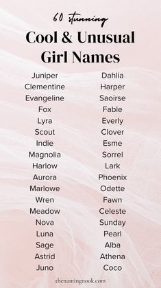 a list of names for the cool and unusual girl names on a pink background with white tulle