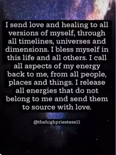 an image with the words i send love and healing to all versions of myself