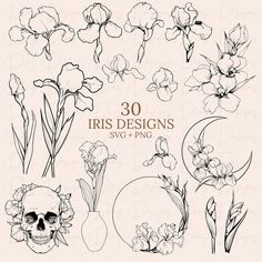 flowers and skulls are drawn in black ink on a white background with the words iris designs