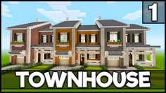 the townhouse is in minecraft and it's very easy to build with lots of