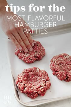 three hamburger patties on a baking sheet with the title tips for the most flavored hamburger patties