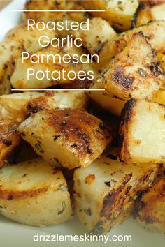 roasted garlic parmesan potatoes on a white plate with text overlay that reads roasted garlic parmesan potatoes