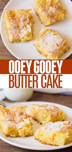 a close up of a plate of food on a table with the words ooey gooey butter cake