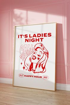 there is a poster on the floor in front of a pink wall that says it's ladies night