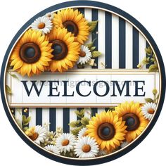 Welcome Sunflowers And Daisies Round Metal Wreath Sign 6’ Sunflower Round Door Hanger, Sunflower Name Sign, Sunflower Circle Sign, Welcome Sign Front Door Sunflower, Canada Christmas, Halloween Fruit, Cowboy Crafts, Valentines Gift Card, Sunflowers And Daisies