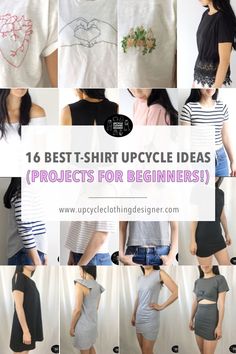 the images show different types of t - shirts and their designs, including one that says'best - shirt upcycling ideas projects for beginners '