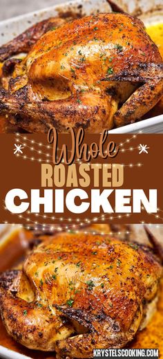 whole roasted chicken in a pan with text overlay that says whole roasted chicken on the side