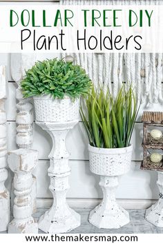 three white plant holders with green plants in them and the words dollar tree diy plant holders