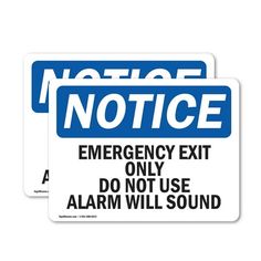 two blue and white signs that say not to use the emergency exit only do not use alarm