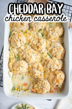 cheddar bay chicken casserole in a white dish