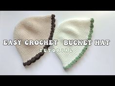 two crocheted hats with the words easy crochet bucket hat