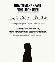 a poster with an image of a man standing in front of the words,'dua to make heart firm upon deepen '