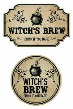 two signs that say witch's brew and drink if you dare to drink it